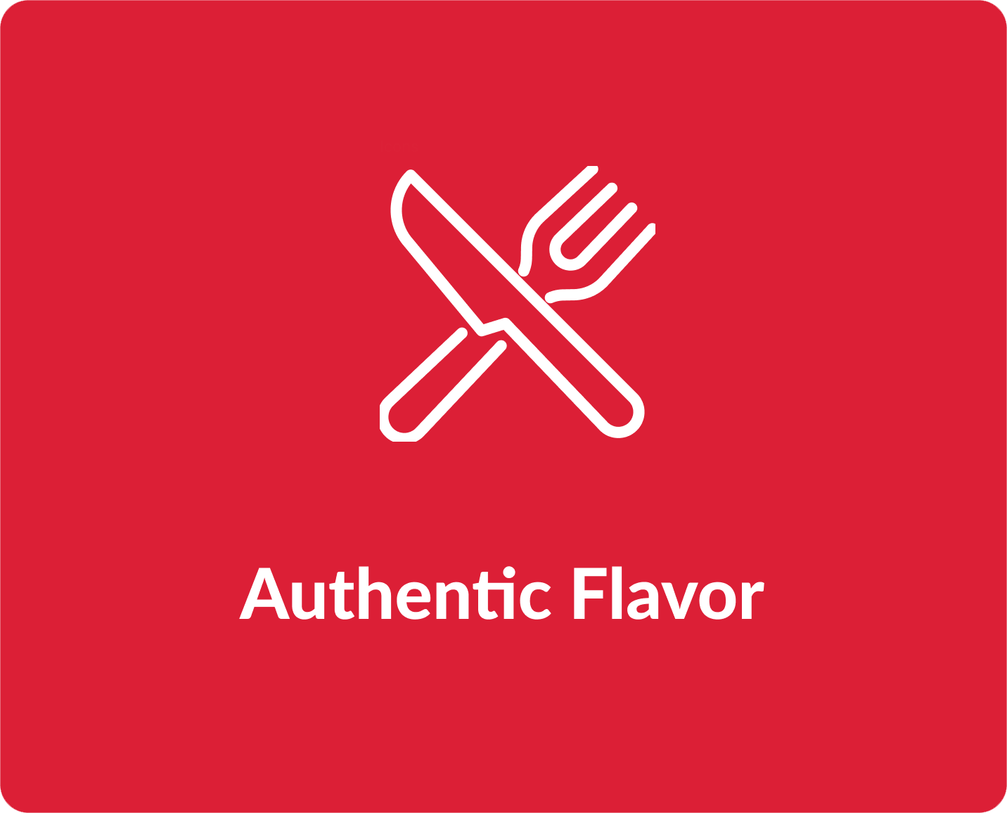 Authentic Flavor